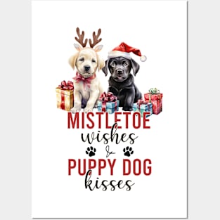 Labrador Mistletoe Wishes & Puppy Dog Kisses Posters and Art